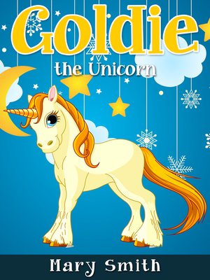 cover image of Goldie the Unicorn